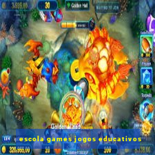 escola games jogos educativos